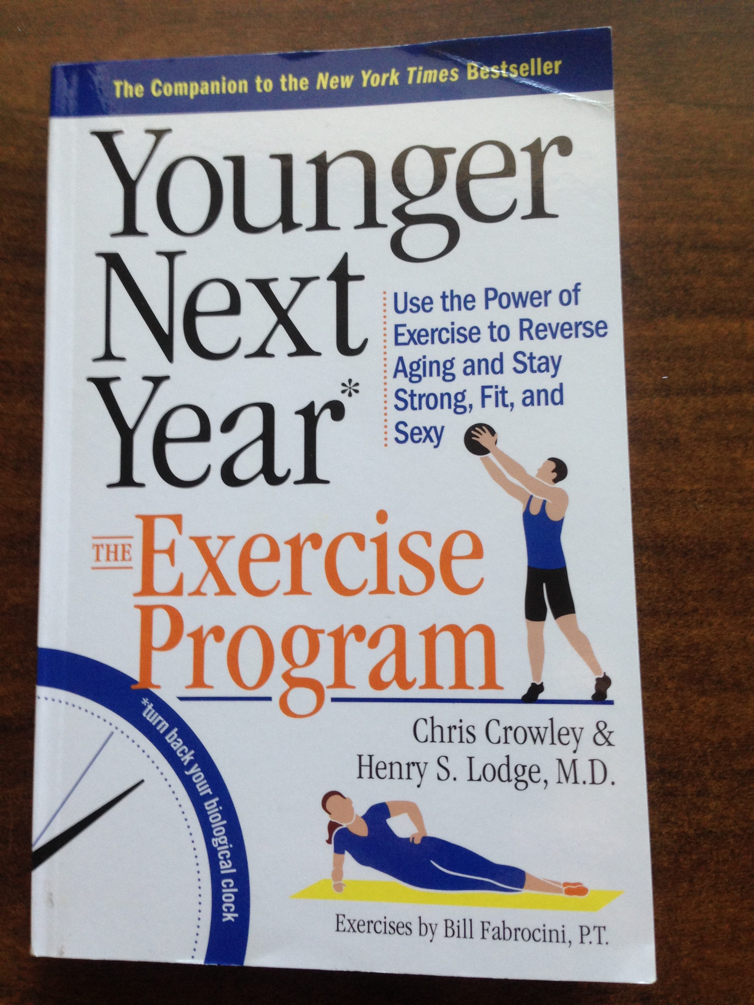 YOUNGER NEXT YEAR: THE EXERCISE PROGRAM